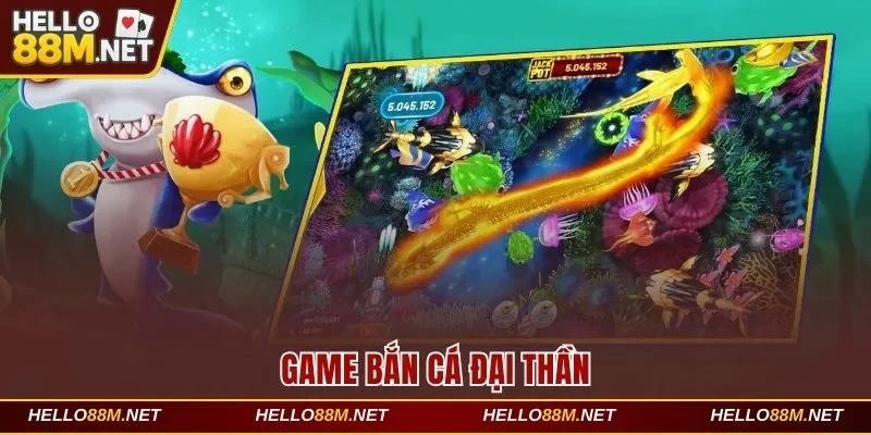 Bắn cá Đại Thần